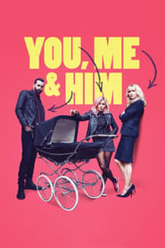Assistir You, Me and Him online