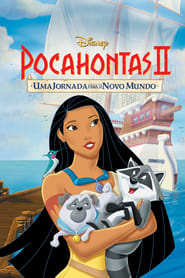 Assistir Pocahontas II: Uma Jornada Para o Novo Mundo online