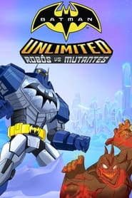 Assistir Batman Sem Limites: Robôs Vs Mutantes online