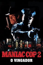 Assistir Maniac Cop 2 - O Vingador online