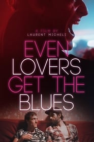 Assistir Even Lovers Get the Blues online