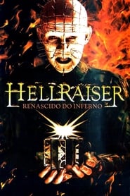 Assistir Hellraiser: Renascido do Inferno online