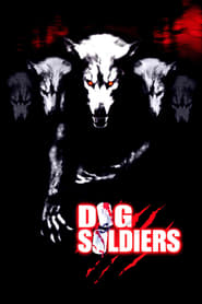 Assistir Dog Soldiers - Cães de Caça online