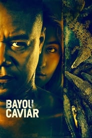 Assistir Bayou Caviar online