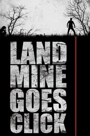 Assistir Landmine Goes Click online