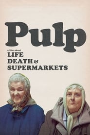 Assistir Pulp: Um Filme Sobre a Vida, a Morte e Supermercados online