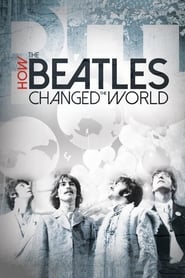 Assistir Como os Beatles Mudaram o Mundo online