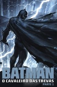 Assistir Batman: O Cavaleiro das Trevas (Parte 1) online