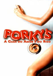 Assistir Porky's: A Casa do Amor e do Riso online