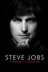 Assistir Steve Jobs: O Homem e a Máquina online