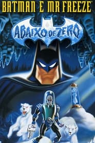 Assistir Batman & Mr. Freeze: Abaixo de Zero online