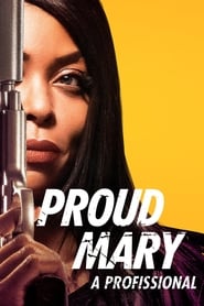 Assistir Proud Mary - A Profissional online