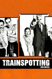 Assistir Trainspotting - Sem Limites online