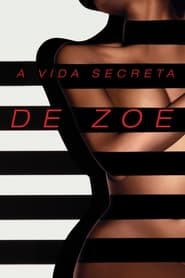Assistir A Vida Secreta de Zoe online