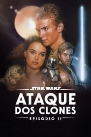 Assistir Star Wars: Episódio II - Ataque dos Clones online