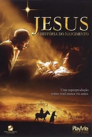 Assistir Jesus - A História do Nascimento online