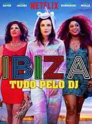 Assistir Ibiza: Tudo Pelo DJ online