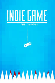 Assistir Indie Game: O Filme online