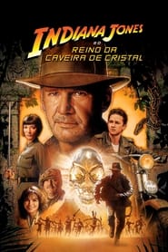 Assistir Indiana Jones e o Reino da Caveira de Cristal online