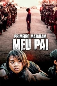 Assistir First They Killed My Father online