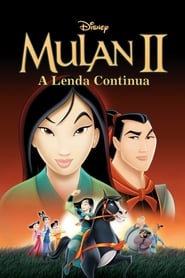Assistir Mulan 2: A Lenda Continua online