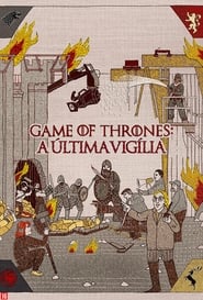 Assistir Game of Thrones: A Última Vigília online