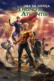Assistir Liga da Justiça: Trono de Atlantis online