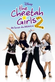 Assistir The Cheetah Girls 2: As Feras da Música online