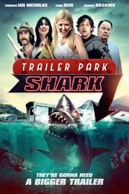 Assistir Trailer Park Shark online