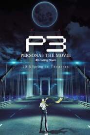 Assistir Persona 3 the Movie: #3 Falling Down online