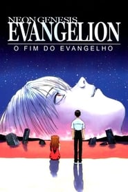 Assistir Neon Genesis Evangelion: O Fim do Evangelho online
