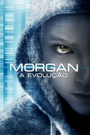 Assistir Morgan: A Evolução online