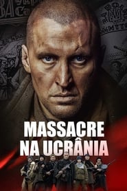 Assistir Massacre na Ucrânia online