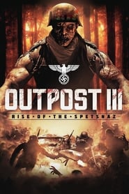 Assistir Outpost III: Rise of the Spetsnaz online