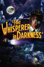 Assistir The Whisperer in Darkness online