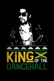 Assistir King of the Dancehall online