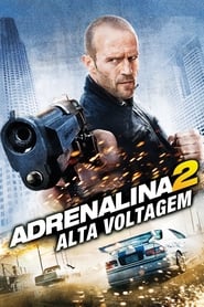 Assistir Adrenalina 2: Alta Voltagem online