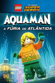Assistir LEGO DC: Aquaman – A Fúria de Atlântida online