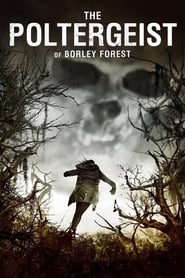 Assistir The Poltergeist of Borley Forest online