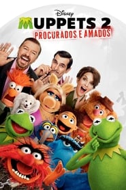 Assistir Muppets 2: Procurados e Amados online