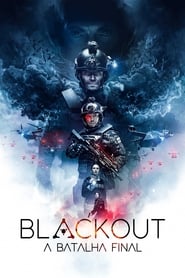 Assistir Blackout: A Batalha Final online