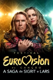 Assistir Festival Eurovision da Canção: A Saga de Sigrit e Lars online