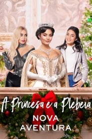 Assistir A Princesa e a Plebeia: Nova Aventura online