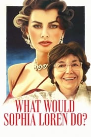Assistir O Que Sophia Loren Faria? online