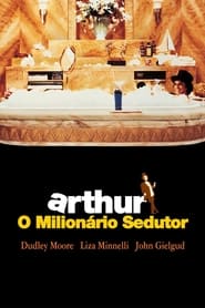 Assistir Arthur, o Milionário Sedutor online