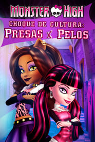 Assistir Monster High: Choque de Cultura: Presas x Pelos online