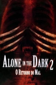 Assistir Alone in the Dark 2 - O Retorno do Mal online