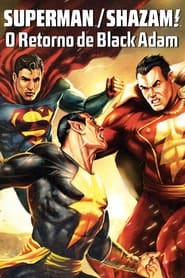 Assistir Superman/Shazam!: O Retorno do Adão Negro online