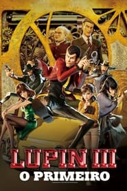 Assistir Lupin III: O Primeiro online