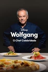 Assistir Wolfgang: O Chef Celebridade online